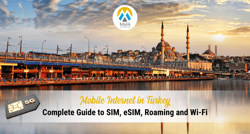 Mobile Internet in Turkey: Complete Guide to SIM, eSIM, Roaming and Wi-Fi