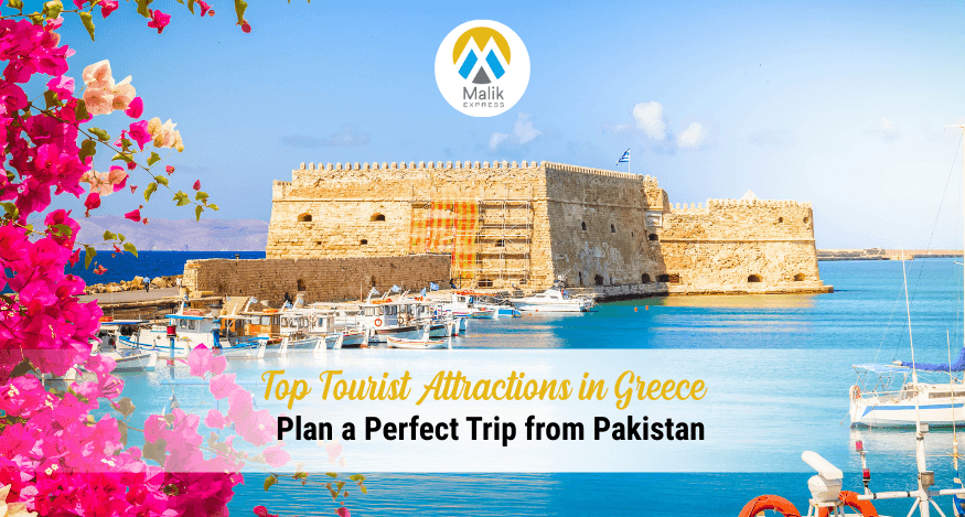 Top Tourist Attractions In Greece: 2025 Guide For Travellers From Pakistan