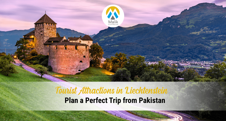 Top Tourist Attractions In Liechtenstein: 2025 Guide For Travellers From Pakistan
